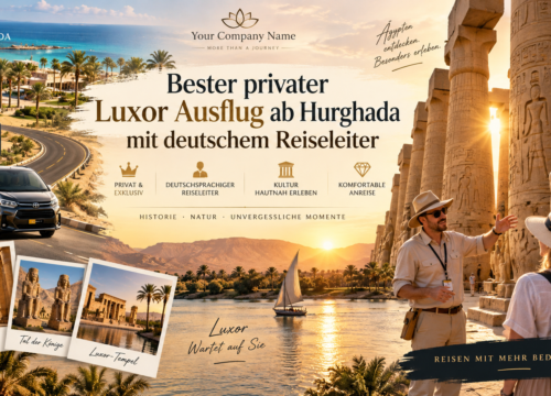 Privater Luxor Ausflug ab Hurghada mit deutschem Guide