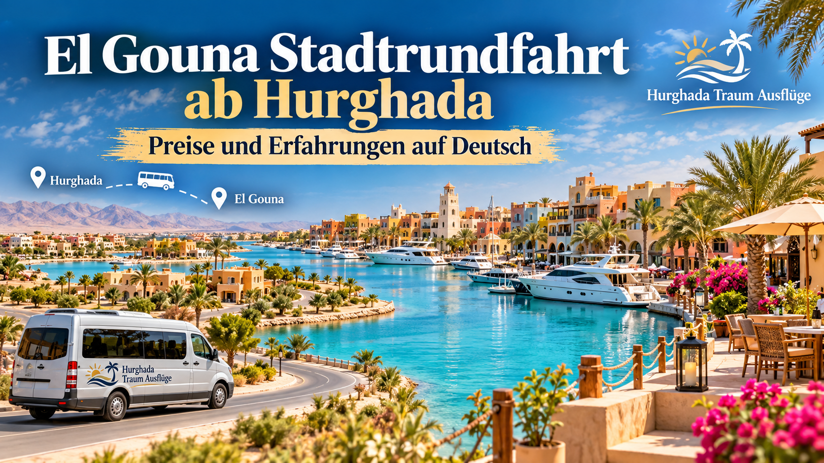El Gouna Stadtrundfahrt ab Hurghada Preise und Erfahrungen auf Deutsch