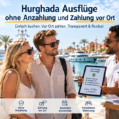 Hurghada Ausflüge ohne Anzahlung und Zahlung vor Ort