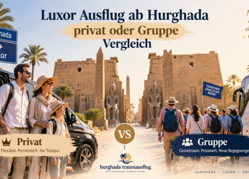 Luxor ab Hurghada: privat oder Gruppe im Vergleich