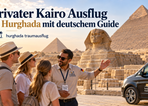 Privater Kairo Ausflug ab Hurghada mit deutschem Guide