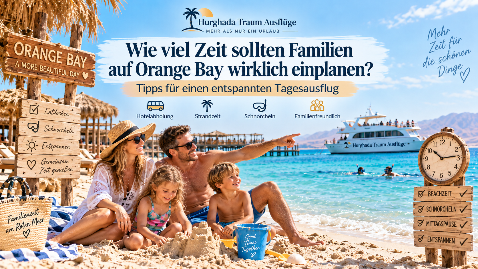 Wie viel Zeit sollten Familien auf Orange Bay wirklich einplanen