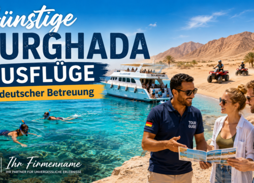 Günstige Hurghada Ausflüge mit deutscher Betreuung