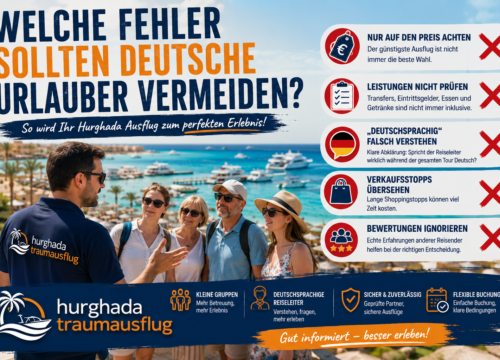 Seriöser deutscher Anbieter für Ausflüge in Hurghada