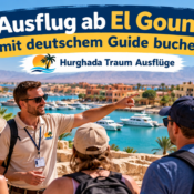 Ausflug ab El Gouna mit deutschem Guide buchen