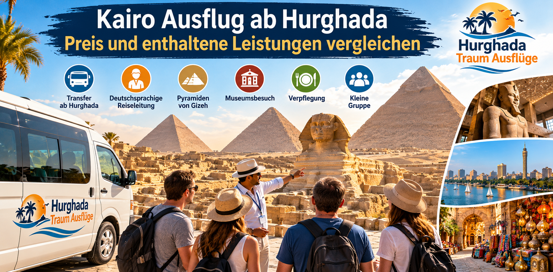 Kairo Ausflug ab Hurghada Preis und enthaltene Leistungen vergleichen