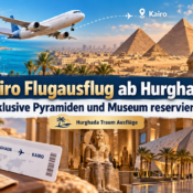 Kairo Flugausflug ab Hurghada inklusive Pyramiden und Museum reservieren