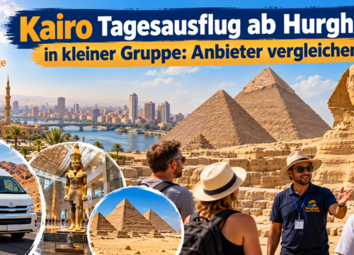Kairo Tagesausflug ab Hurghada: Anbieter vergleichen