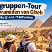 Kleingruppen-Tour zu den Pyramiden von Gizeh ab Hurghada reservieren