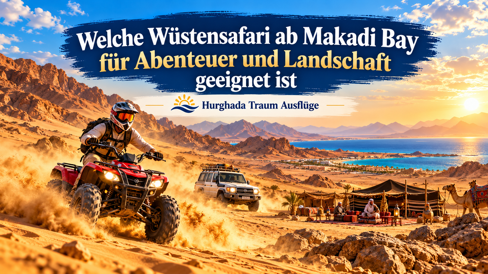 Welche Wüstensafari ab Makadi Bay für Abenteuer und Landschaft geeignet ist